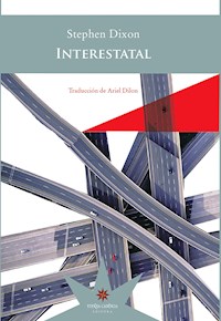 Interestatal - Stephen Dixon - E-Book