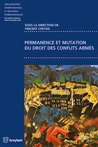 Permanence et mutation du droit des conflits armés - - E-Book