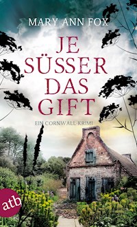 Je süßer das Gift - Mary Ann Fox - E-Book