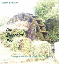 Die Einschlaf-Fee - Susann Schlecht - E-Book