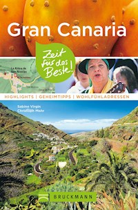 Bruckmann Reiseführer Gran Canaria: Zeit für das Beste - Sabine Virgin - E-Book