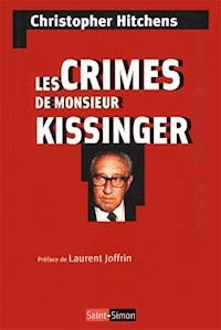 Les crimes de Monsieur Kissinger - Christopher Hitchens - E-Book