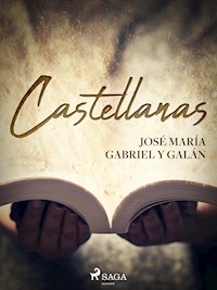 Castellanas - José María Gabriel Y Galán - E-Book