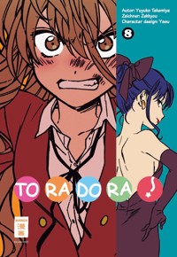 Toradora! 08 - Yuyuko Takemiya - E-Book