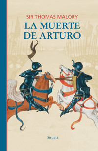 La muerte de Arturo - Sir Thomas Malory - E-Book
