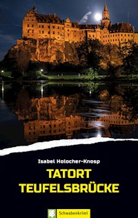 Tatort Teufelsbrücke - Isabel Holocher-Knosp - E-Book