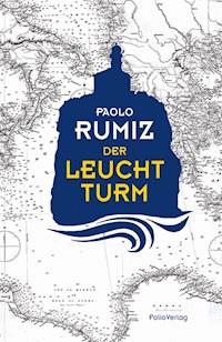 Der Leuchtturm - Rumiz Paolo - E-Book