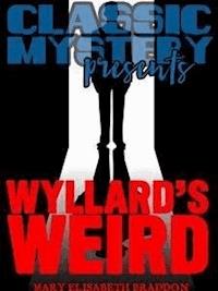Wyllard's Weird - Mary Elisabeth Braddon - E-Book