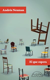 El que espera - Andrés Neuman - E-Book