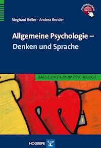 Allgemeine Psychologie – Denken und Sprache - Sieghard Beller - E-Book