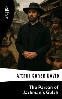 The Parson of Jackman´s Gulch - Arthur Conan Doyle - E-Book