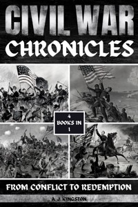 Civil War Chronicles - A.J. Kingston - E-Book