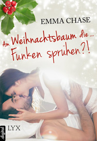 Am Weihnachtsbaum die ... Funken sprühen?! - Emma Chase - E-Book