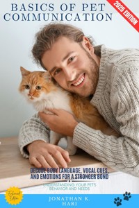 Basics of Pet Communication: - Jonathan K. Hari - E-Book