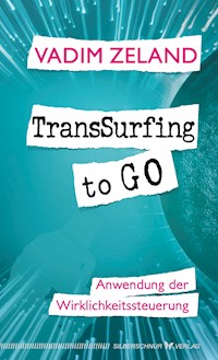 TransSurfing to go - Vadim Zeland - E-Book