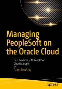 Managing PeopleSoft on the Oracle Cloud - Aaron Engelsrud - E-Book