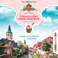 Isabella und das tödliche Geheimnis - Schwarzwälder Kirschmorde - Schwarzwaldkrimi, Teil 2 (Ungekürzt) - Jana Fallert - Hörbuch
