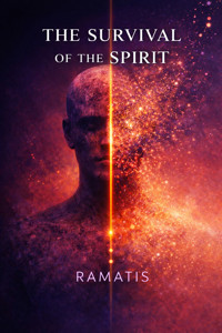 The Survival of the Spirit - Ramatis - E-Book
