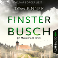 Finsterbusch - Münsterland-Krimi - Der sechste Fall für Tenbrink und Bertram, Teil 6 (Ungekürzt) - Tom Finnek - Hörbuch