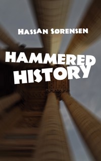 Hammered History - Hassan Sørensen - E-Book
