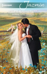 Vidas distintas - Madeline Baker - E-Book