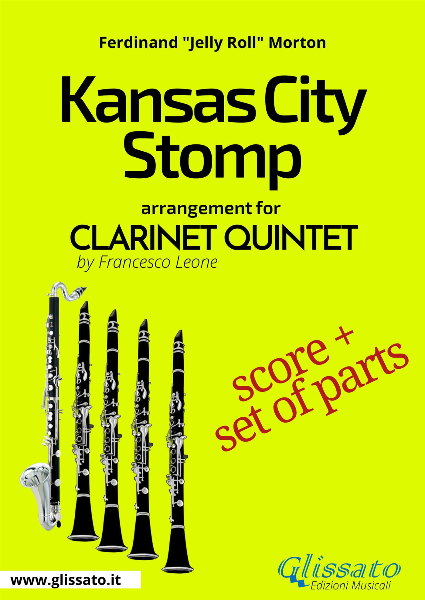 Kansas City Stomp - Clarinet Quintet score & parts - Ferdinand "Jelly Roll" Morton - E-Book