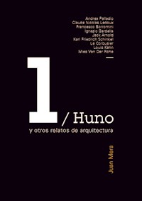 Huno y otros relatos de arquitectura - MERA JUAN - E-Book