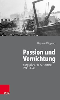 Passion und Vernichtung - Dagmar Pöpping - E-Book