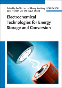 Electrochemical Technologies for Energy Storage and Conversion - - E-Book