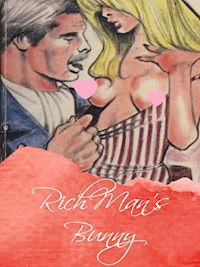 Rich Man's Bunny - George Willson - E-Book