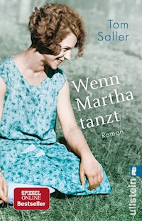 Wenn Martha tanzt - Tom Saller - E-Book