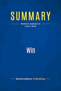 Summary: Win - BusinessNews Publishing - E-Book