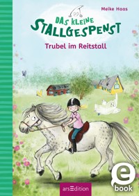 Das kleine Stallgespenst – Trubel im Reitstall (Das kleine Stallgespenst 4) - Meike Haas - E-Book
