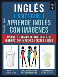 Inglés ( Inglés Facil ) Aprende Inglés con Imágenes (Vol 6) - Mobile Library - E-Book