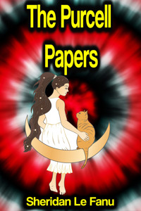 The Purcell Papers - Sheridan Le Fanu - E-Book