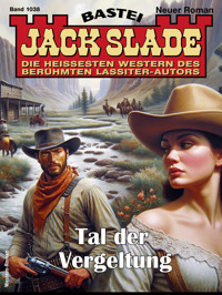 Jack Slade 1038 - Jack Slade - E-Book
