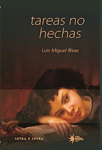 Tareas no hechas - Luis Miguel Rivas - E-Book