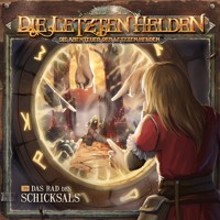 Die Letzten Helden, Die Abenteuer der Letzten Helden, Folge 39: Das Rad des Schicksals - Paul Burghardt - Hörbuch