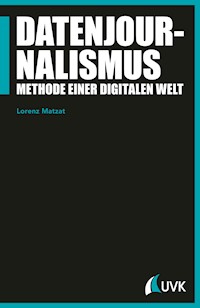 Datenjournalismus - Lorenz Matzat - E-Book