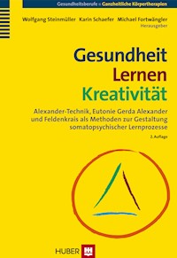 Gesundheit - Lernen - Kreativität - - E-Book