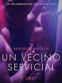 Un vecino servicial - Literatura erótica - Beatrice Nielsen - E-Book