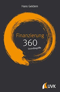 Finanzierung: 360 Grundbegriffe kurz erklärt - Hans Geldern - E-Book
