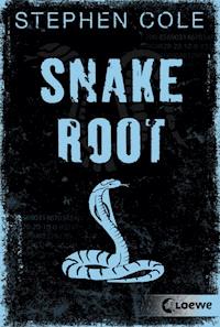 Snakeroot - Stephen Cole - E-Book