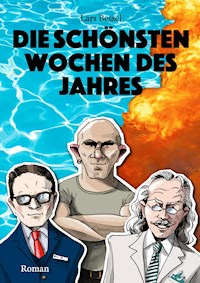 Die schönsten Wochen des Jahres - Lars Bessel - E-Book