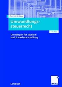 Umwandlungssteuerrecht - Gernot Brähler - E-Book