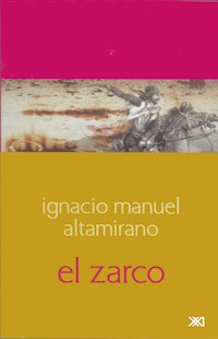 El Zarco - Ignacio Manuel Altamirano - E-Book