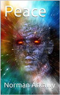 Peace - Norman Arkawy - E-Book