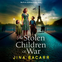 The Stolen Children of War - A BRAND NEW emotional and gripping WW2 tale of survival, sacrifice and hope from Jina Bacarr (Unabridged) - Jina Bacarr - Hörbuch