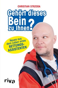Gehört dieses Bein zu Ihnen? - Christian Strzoda - E-Book