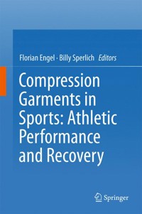 Compression Garments in Sports: Athletic Performance and Recovery -  - E-Book